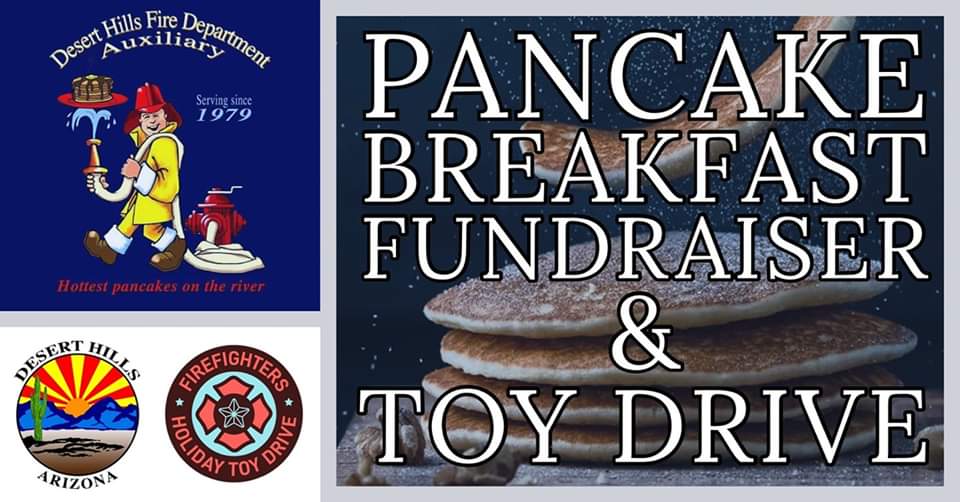 Desert Hills Fire Department Pancake Breakfast Fundraiser and Toy Drive