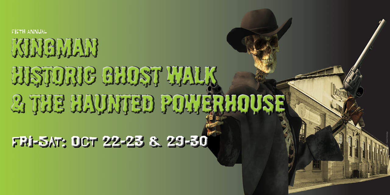 Kingman Historic Ghost Walk and the Haunted Power House