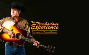 The Troubadour Experience: A Tribute To George Strait