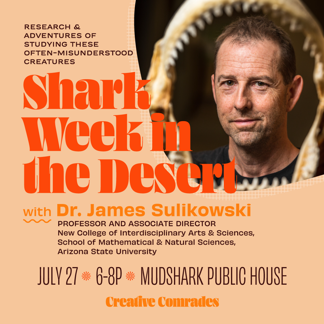 Shark Week in the Desert with Dr. James Sulikowski