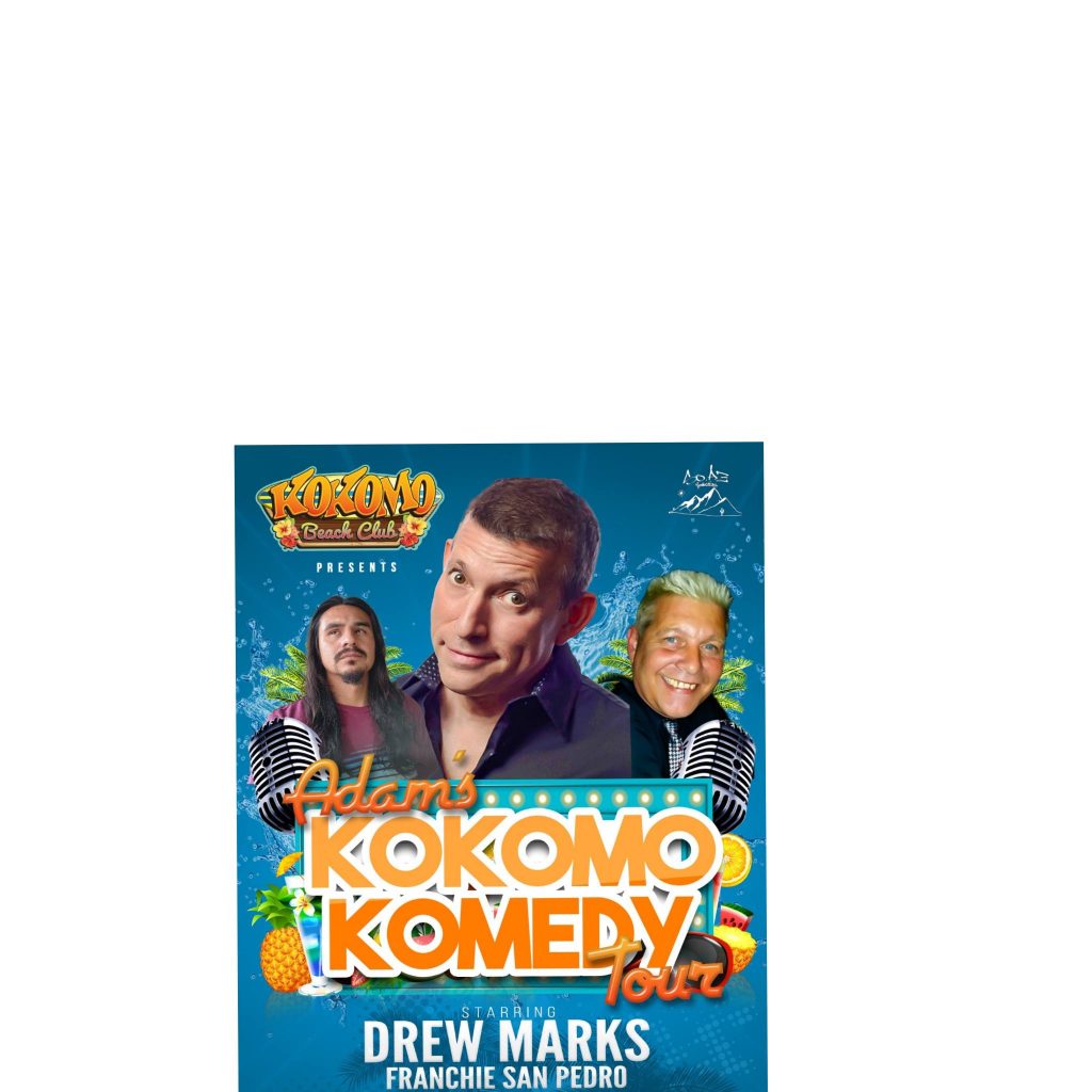 Adams Kokomo Komedy Tour  3