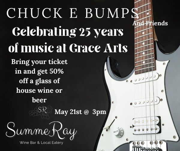 Chuck E. Bumps at Grace Arts Live