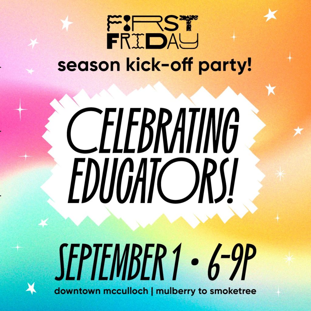 First Friday Celebrates Educators