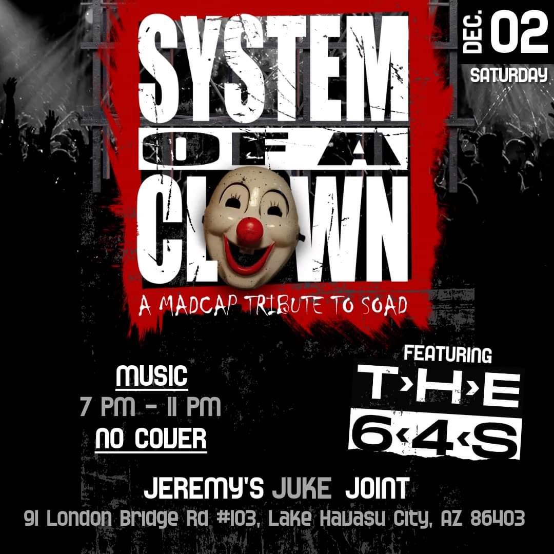 The 64’s & System Of A Clown Live @ Jeremy’s Juke Joint