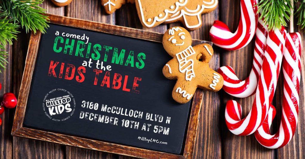 Hilltop Church “Christmas At The Kids Table”