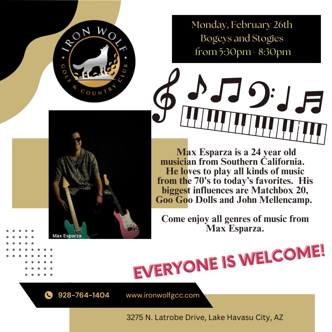 MAX ESPARZA LIVE  AT THE IRON WOLF GOLF AND COUNTRY CLUB