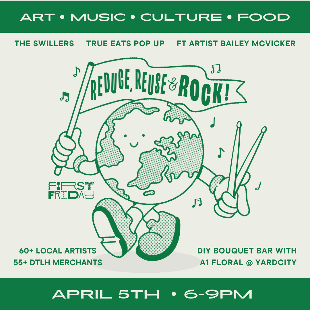 First Friday: Reduce, Reuse, & ROCK!