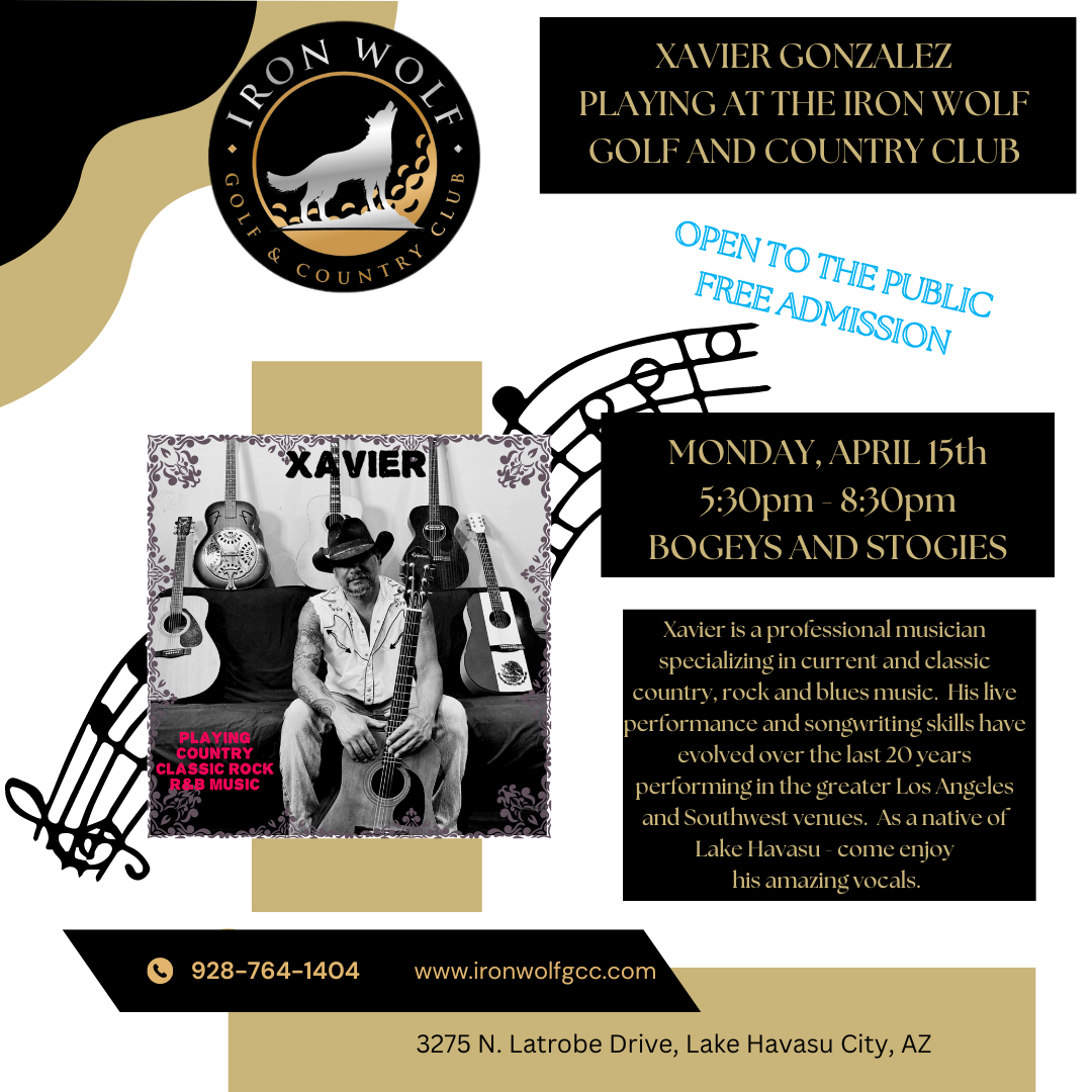 ** XAVIER GONZALEZ LIVE MUSIC at the Iron Wolf Golf and Country Club **