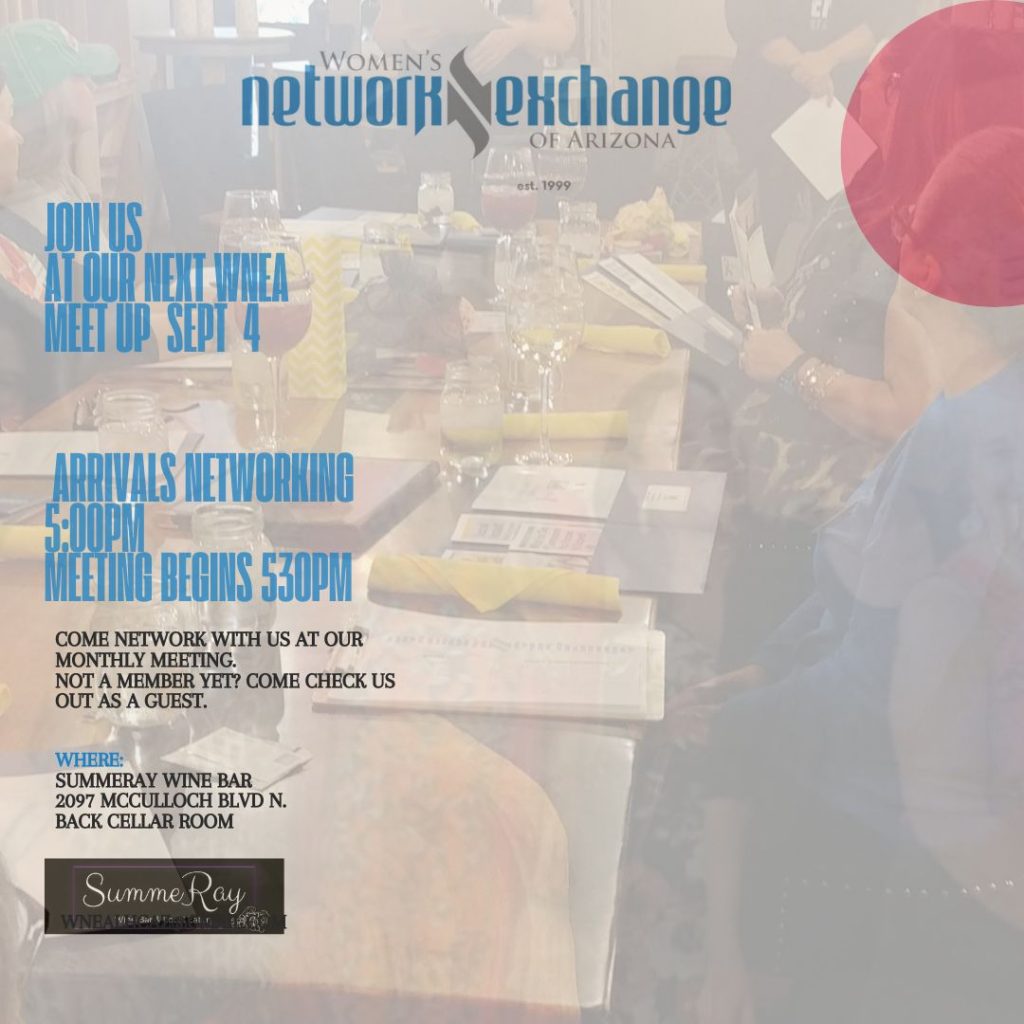 Women’s Network Exchange Of AZ (WNEA) September Networking Meeting