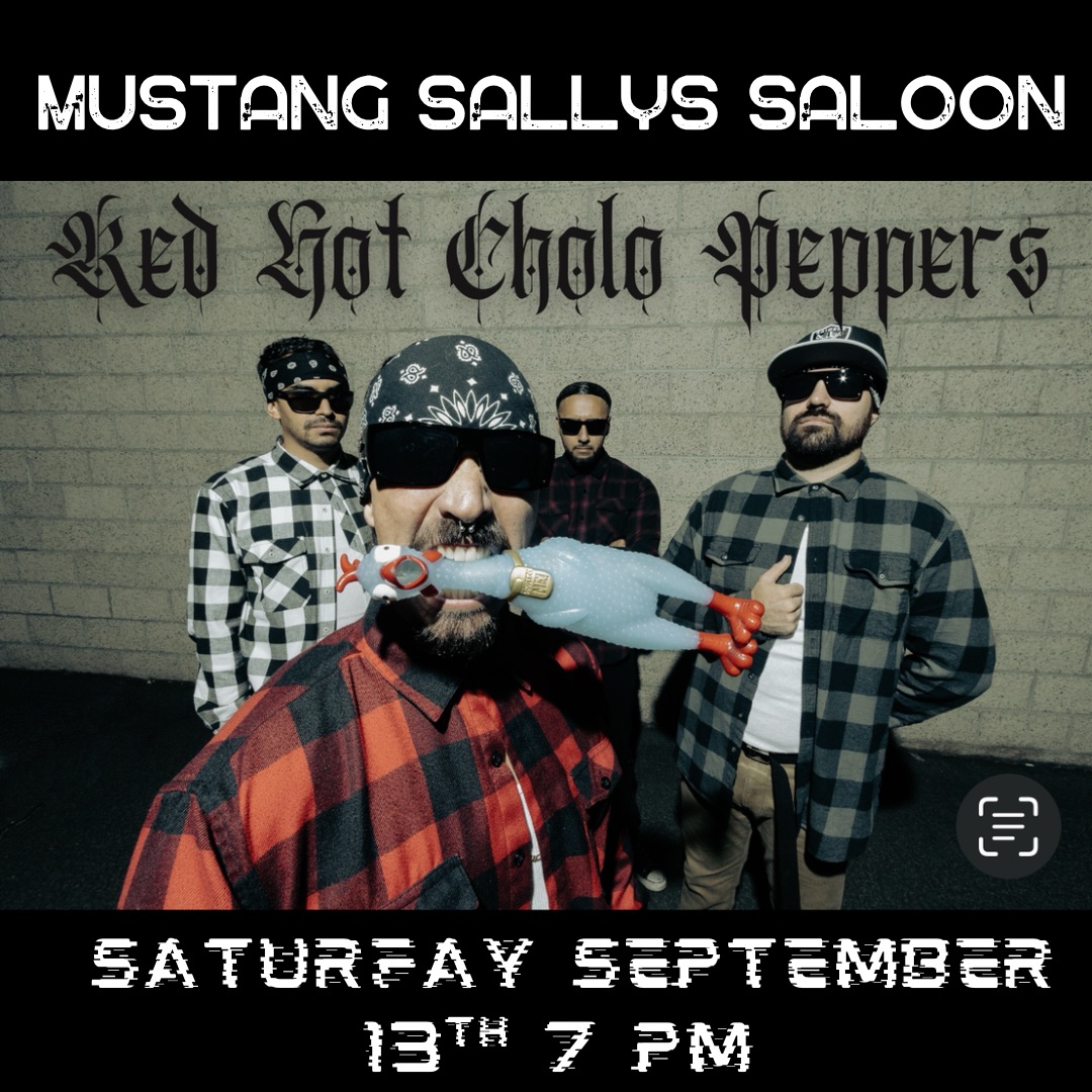 Red Hot Cholo Peppers return to Mustang Sally’s Saloon