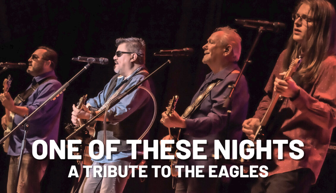 One of These Nights- A Tribute to the Eagles