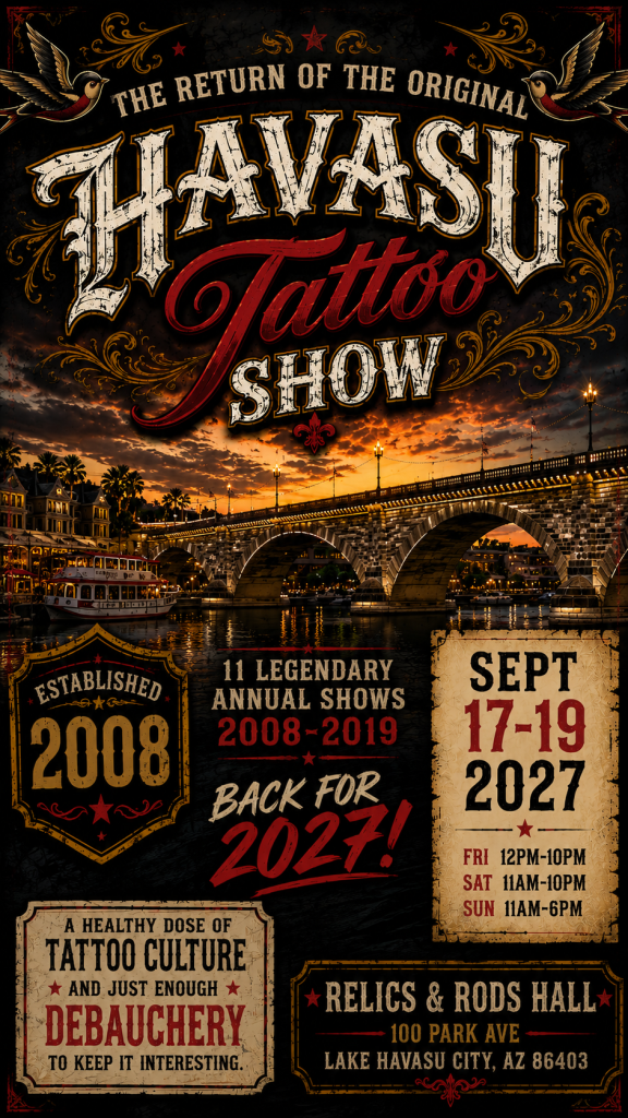 The Original Havasu Tattoo Show Returns! After years away, the Original Havasu Tattoo Show