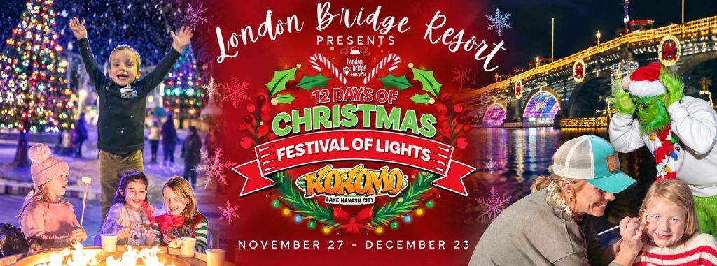 12 Days of Christmas Grand Opening at London Bridge Resort